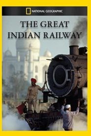 A nagy indiai vasút – The Great Indian Railway