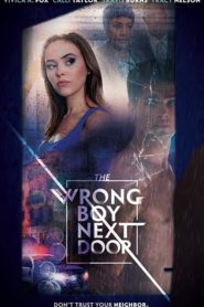 Rosszfiú a szomszédban – The Wrong Boy Next Door