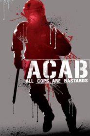 A.C.A.B. – Minden zsaru rohadék