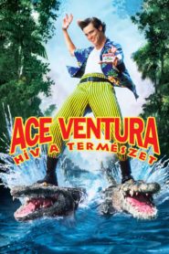 Ace Ventura – Hív a természet