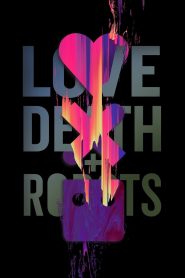Szerelem, halál és robotok – Love, Death & Robots